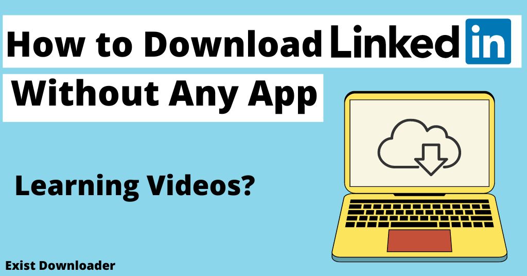How to Download Linkedin videos