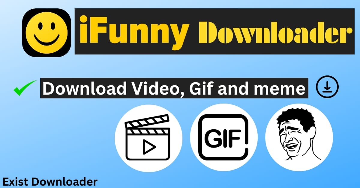 ifunny downloader (Videos, GIF, Meme)