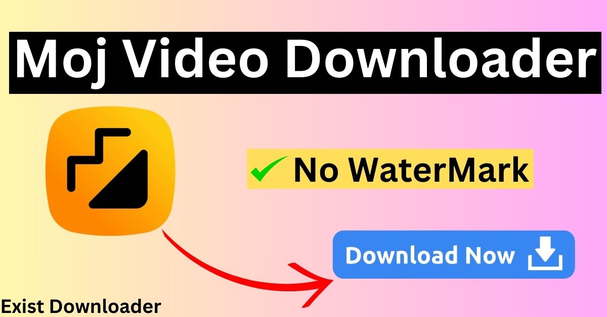 moj video downloader without watermark